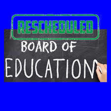 BOE meeting Rescheduled