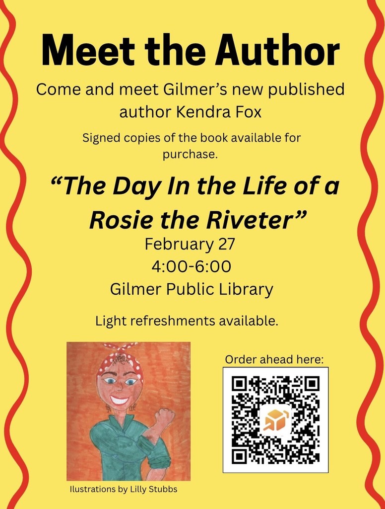 Yellow “Meet the Author” flyer for Kendra Fox’s book signing on February 27 from 4–6 PM at Gilmer Public Library, featuring a Rosie the Riveter illustration and QR code for orders.