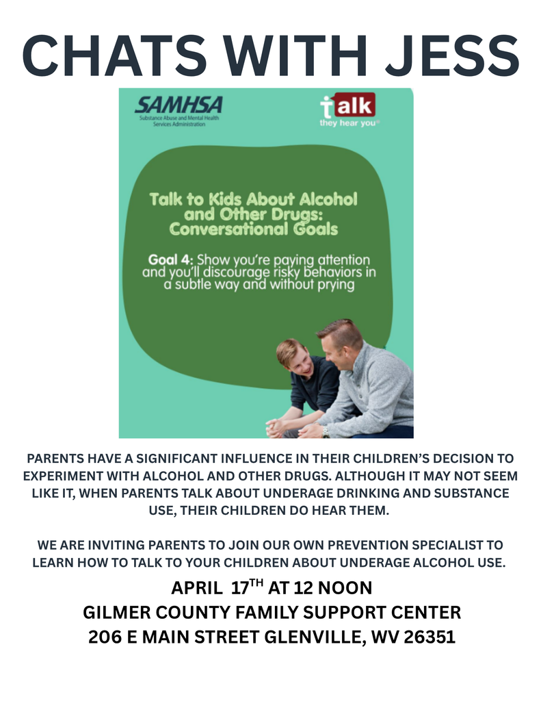 Flyer titled “Chats with Jess” featuring a SAMHSA graphic about talking to kids about alcohol and drugs. It invites parents to a session on April 17 at 12 noon at the Gilmer County Family Support Center in Glenville, WV, focused on how to discuss underage drinking and substance use with children.