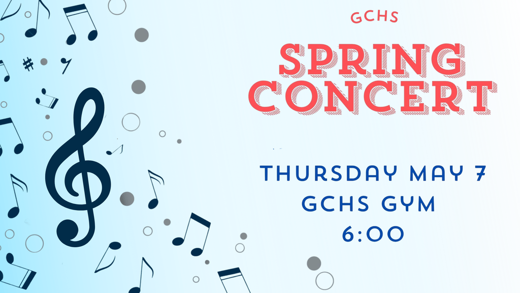 GCHS band concert poster - thursday may 7 GCHS gym