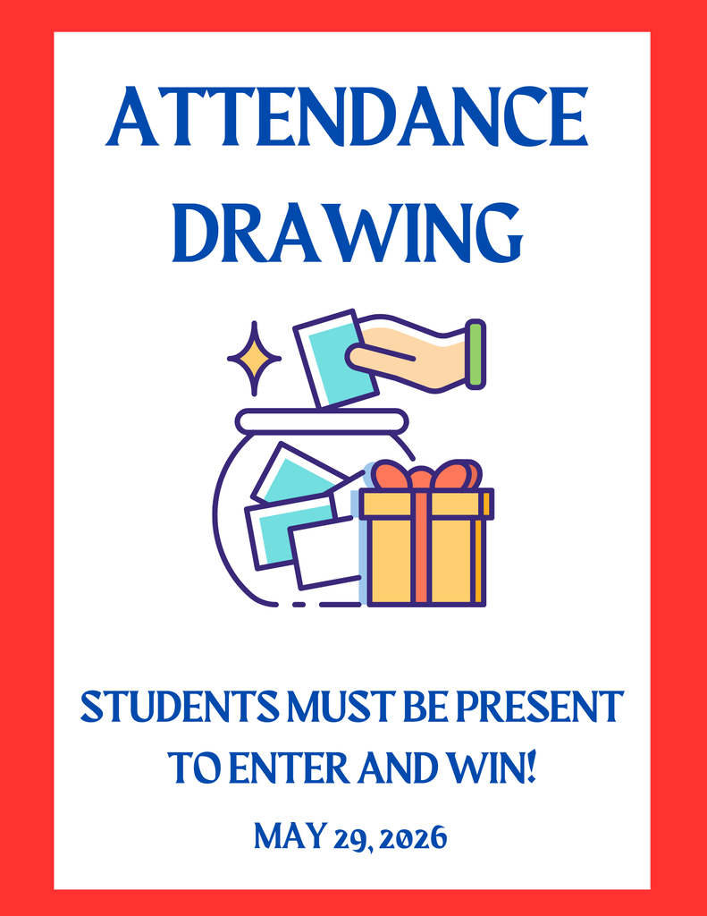 attendance drawing - students must be present to enter and win - may 29 2026
