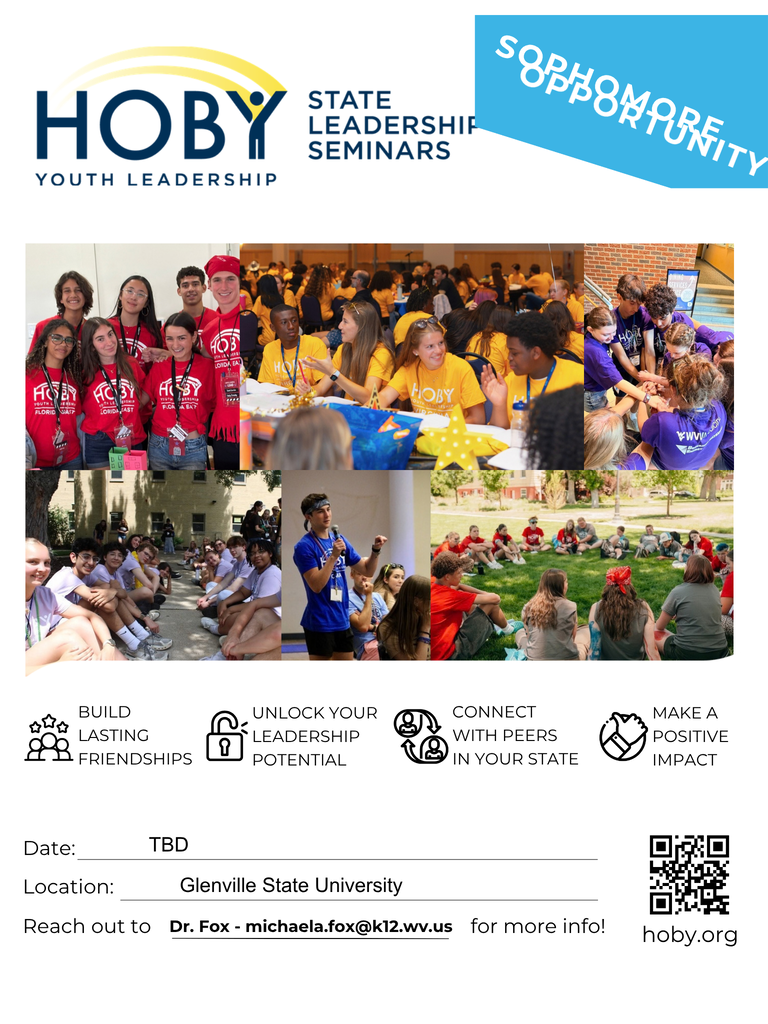 HOBY Youth Leadership State Leadership Seminars graphic promoting a leadership opportunity for sophomores. The graphic features photos of students participating in HOBY activities, including group discussions, team-building, and service projects. It highlights opportunities to build lasting friendships, unlock leadership potential, connect with peers, and make a positive impact. The seminar will be held at Glenville State University, with the date to be announced. Interested students should contact Dr. Fox at michaela.fox@k12.wv.us.