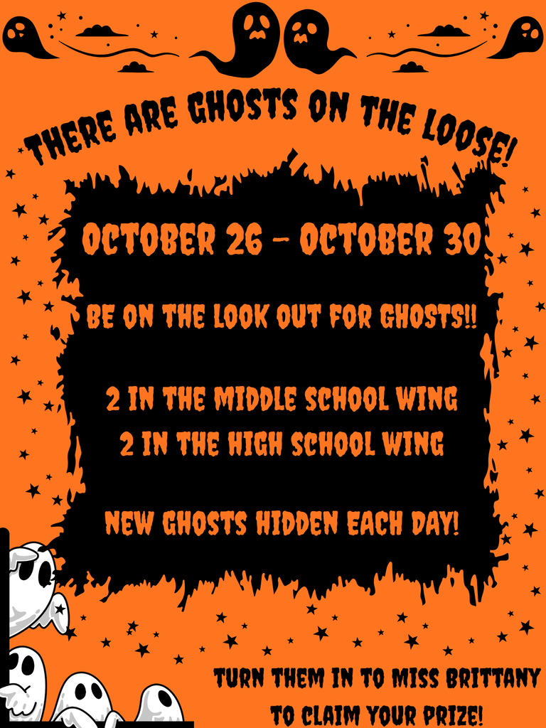 can you do alt text too please Alt text: Halloween-themed orange and black poster announcing “There Are Ghosts on the Loose!” at GCHS from October 26–30. Each day, two ghosts will be hidden in the middle school wing and two in the high school wing. Students can turn in found ghosts to Miss Brittany to claim a prize. New ghosts will be hidden each day. The poster features cartoon ghosts, stars, and spooky black lettering.