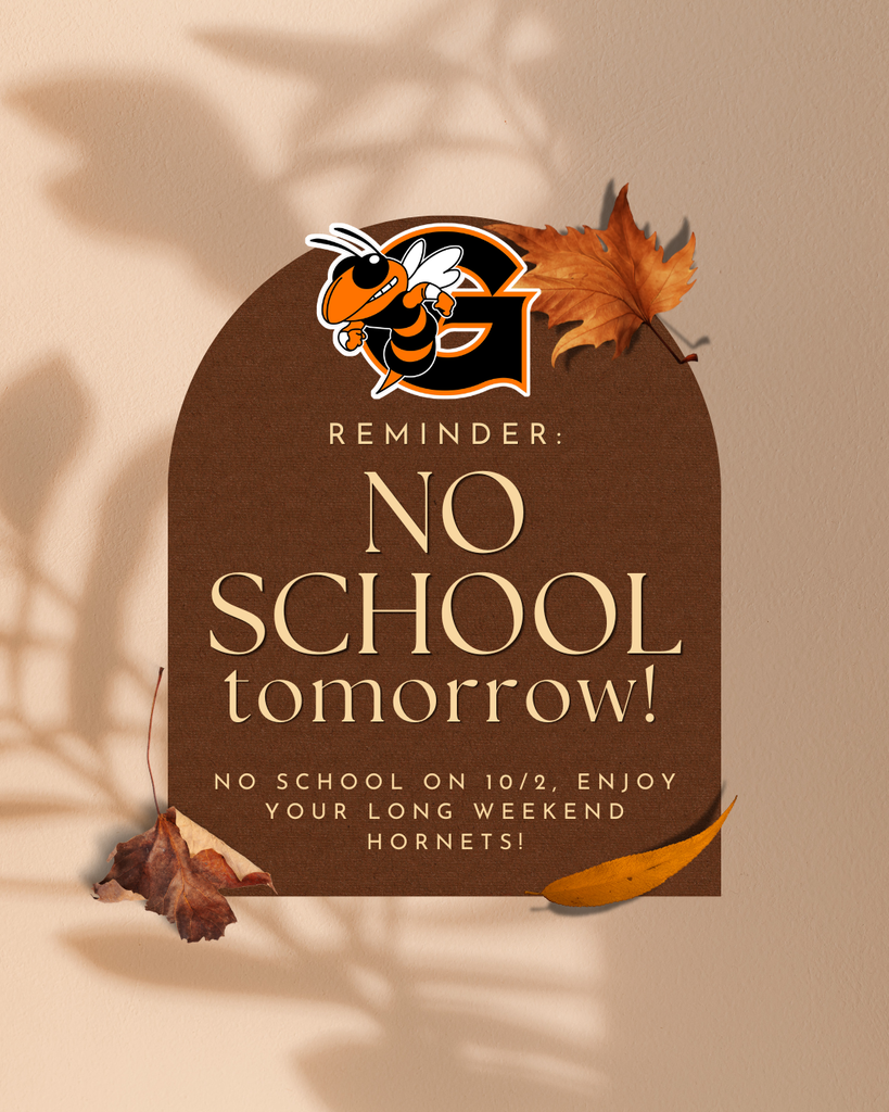 hornet - reminder no school on friday