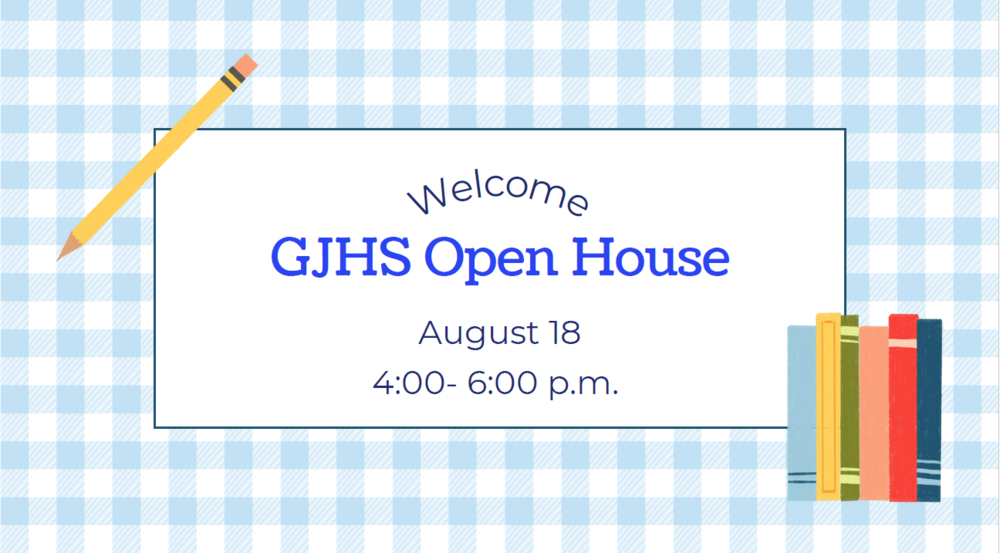 GJHS Open House
