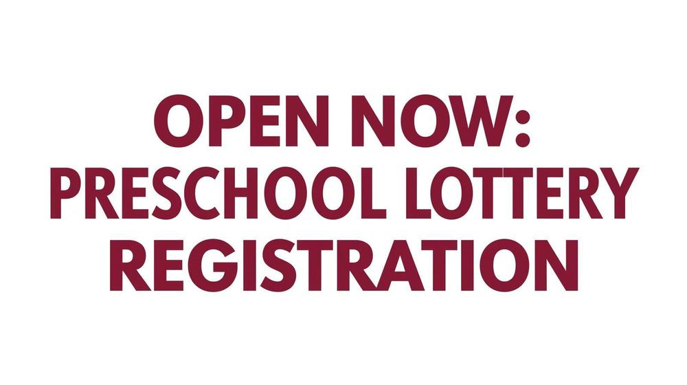 Open Now: Preschool Lottery Registration