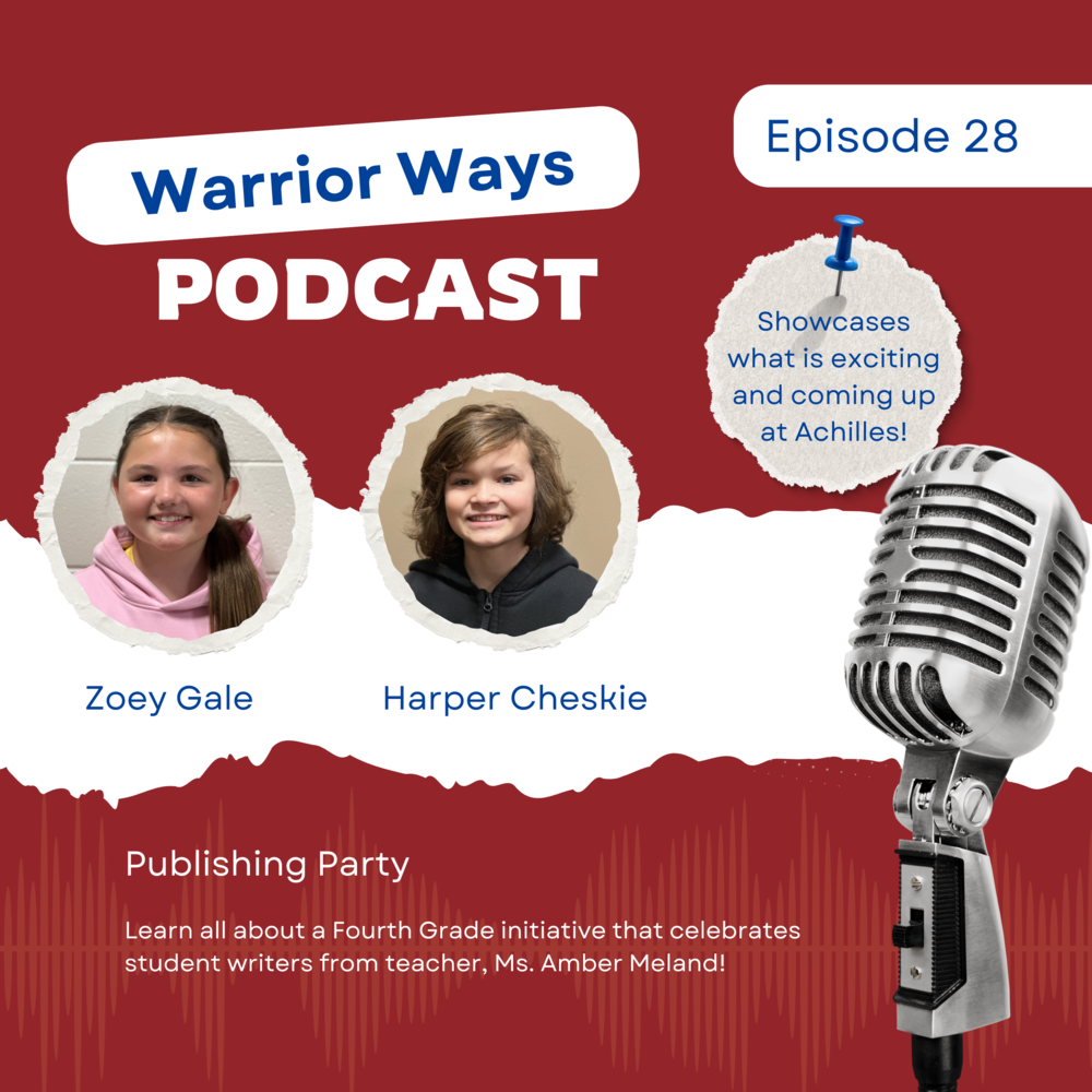 Warrior Ways Podcast: Episode 28 - 4th Grade Publishing Party
