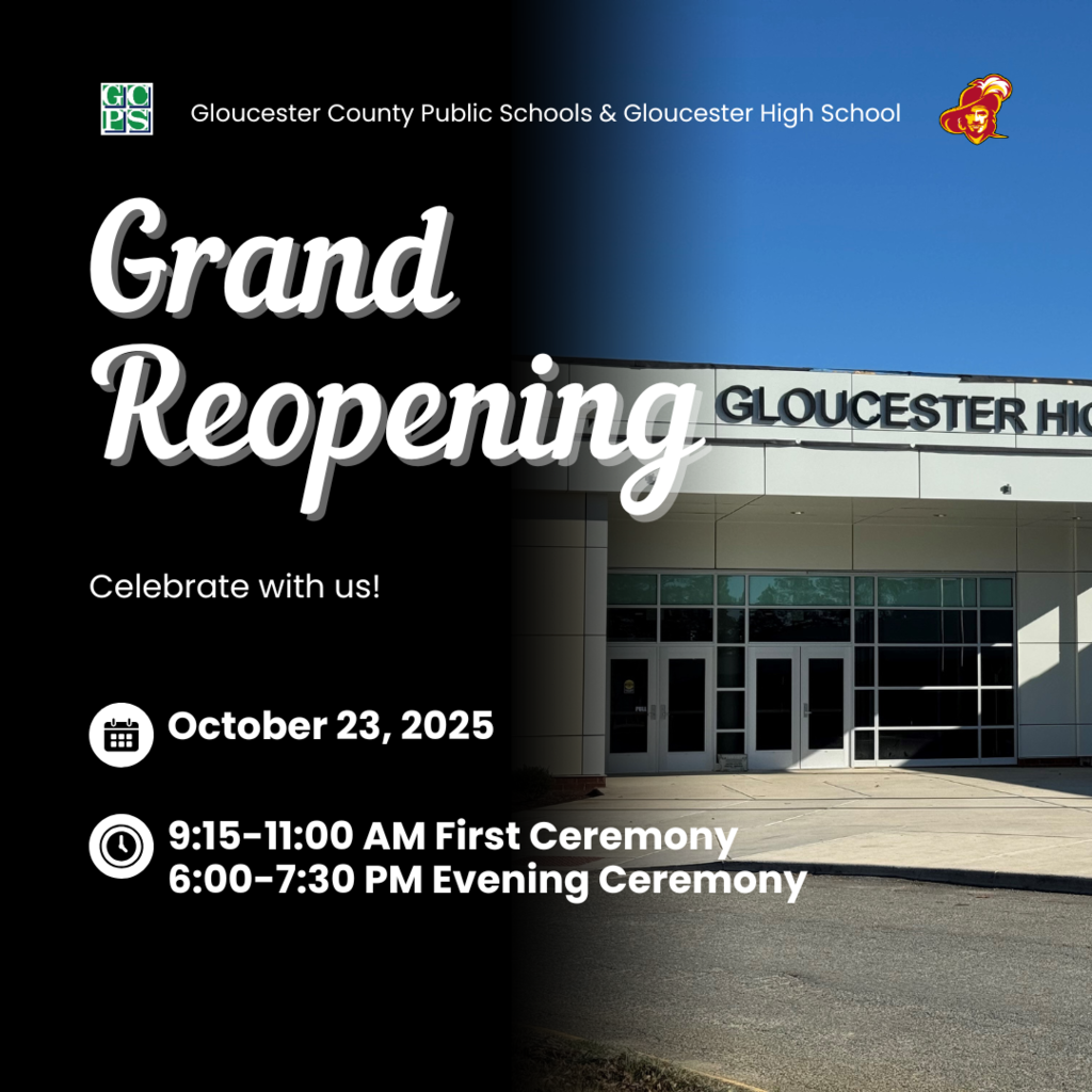 Gloucester County Public Schools is proud to announce the grand ribbon cutting ceremony for the newly renovated Gloucester High School on Thursday, October 23, 2025.  The first ceremony will take place in the morning from 9:15 a.m. to 11:00 a.m. This event will bring together School Board members, members of the Board of Supervisors, county administration and staff, state and federal officials representing Gloucester County, as well as leaders from Moseley Architects and Gresham Construction, whose partnership helped make the renovation possible.  The evening ceremony, from 6:00 p.m. to 7:30 p.m., will welcome families, students, alumni, residents, and community partners for a celebration open to all. Guests will be able to take part in self-guided and guided building tours, view Career and Technical Education and program displays, browse spirit gear and Booster Club tables, and explore a “before and after” renovation gallery. The evening will also include student music performances, remarks from the Superintendent, and light refreshments.  This day- ong celebration will both recognize the many people and partners who made the project a reality and provide the community with the opportunity to walk the halls of their high school, experiencing the improvements designed to serve current and future generations of students.