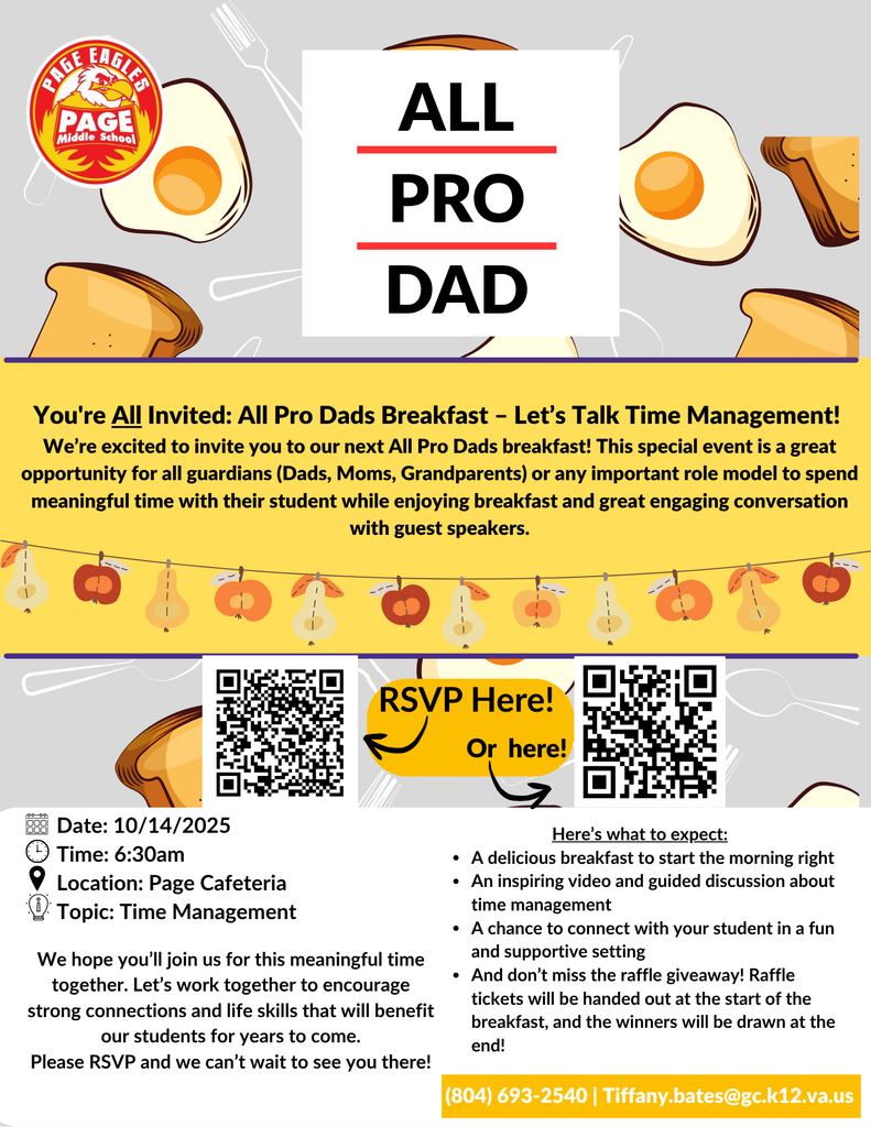 Join us on October 14th at 6:30am, in the Page Middle School cafeteria for breakfast! All Pro Dads is a 45 minute program dedicated to spending quality time with your student while having inspiring conversations together. This program is open to all guardians- Dads, moms, and guardians alike! We hope to see you at All Pro Dads for breakfast!
