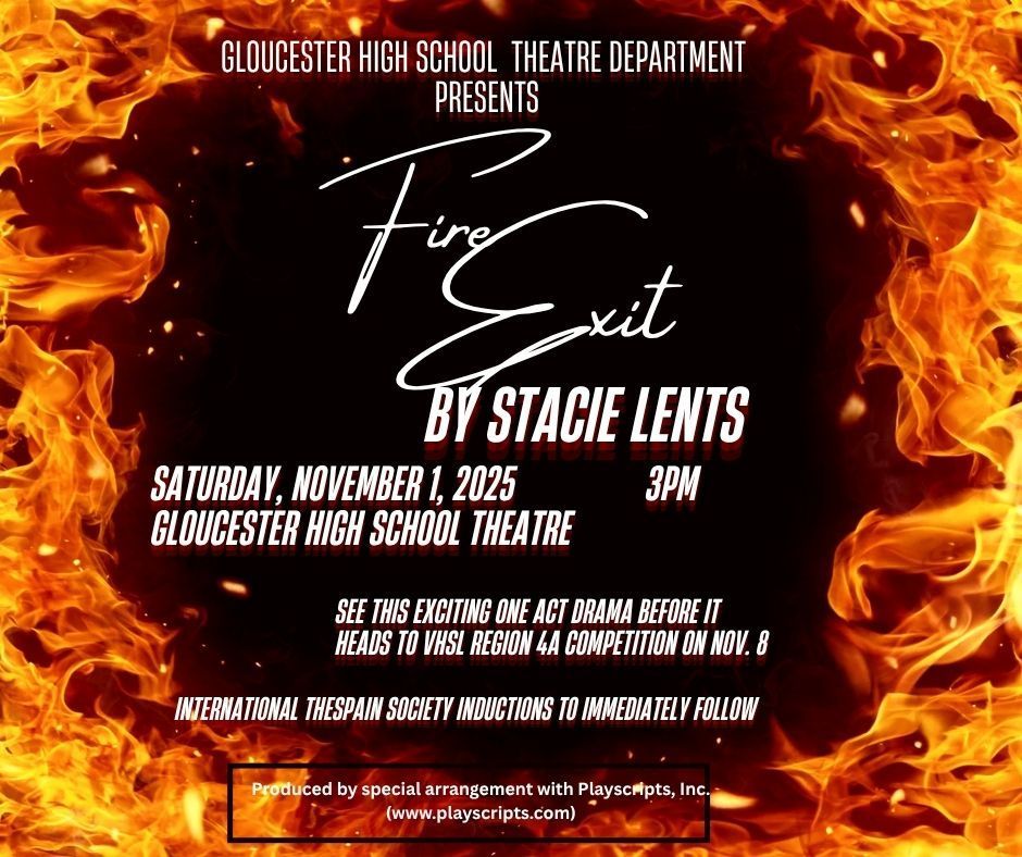 Everybody at Westfield High School thinks they know what happened the day of the fire. Fire Exit opens in the aftermath, as the community faces what appears to be a prank gone terribly wrong. But as the kids and adults open up about their lives and the bigger picture of the day's events emerges, the truth proves to be far less simple. The GHS theatre department will present this poignant one act Saturday, November 1, at 3PM, before heading to regional competition. Tickets are $5.