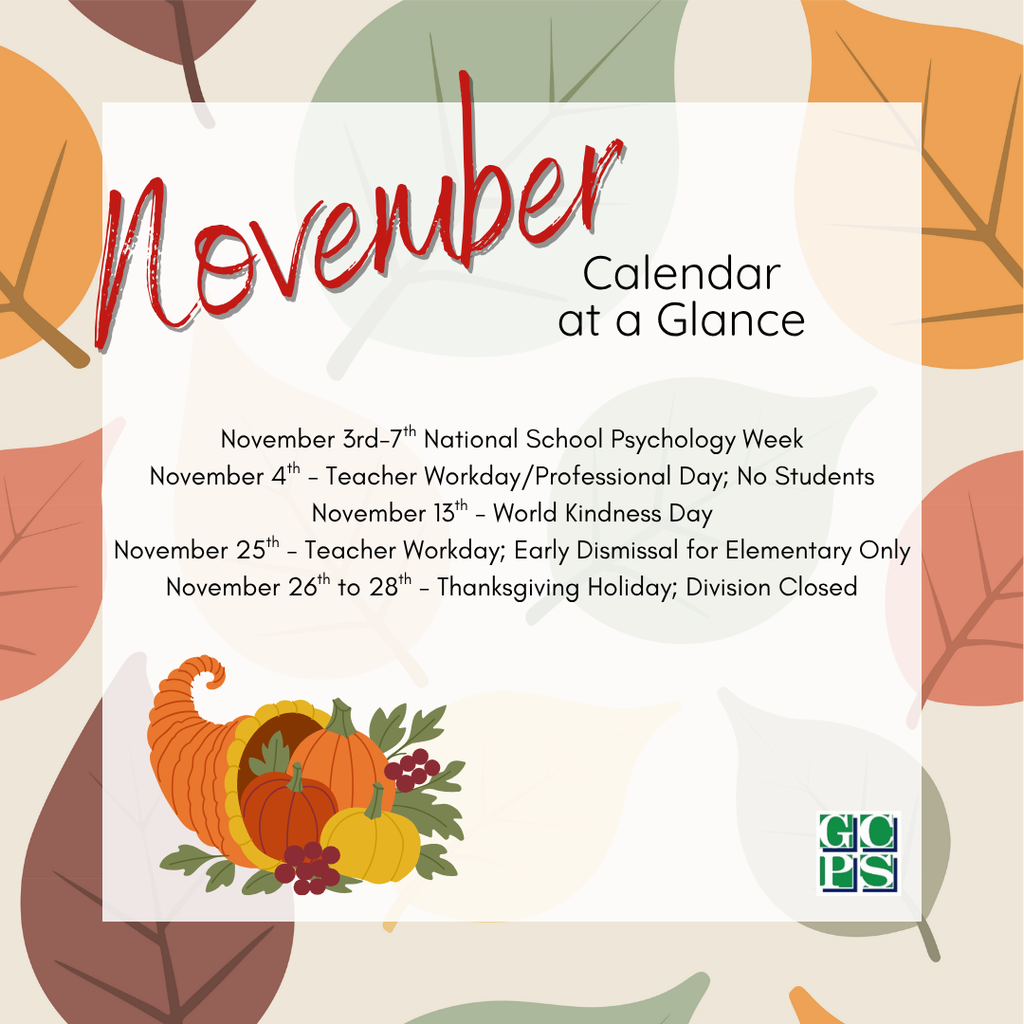 November is full of learning, kindness, and gratitude across GCPS! 🍂 Check out this month’s important dates and celebrations.