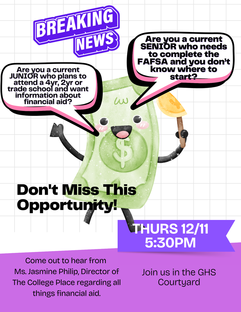 AFSA questions? Financial aid confusion? We’ve got you! 💵✨ Come hear from Ms. Jasmine Philip on Thursday, 12/11 at 5:30 PM in the GHS Courtyard. Open to all juniors, seniors, and families!