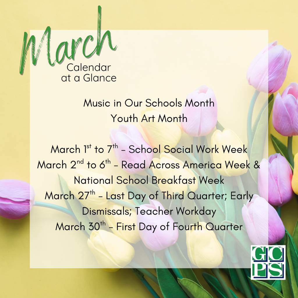 🌷 March at a Glance 🎶🎨 This month we celebrate Music in Our Schools Month and Youth Art Month, recognizing the creativity and talent of our students. Be sure to check the graphic for additional important dates and events happening throughout March!