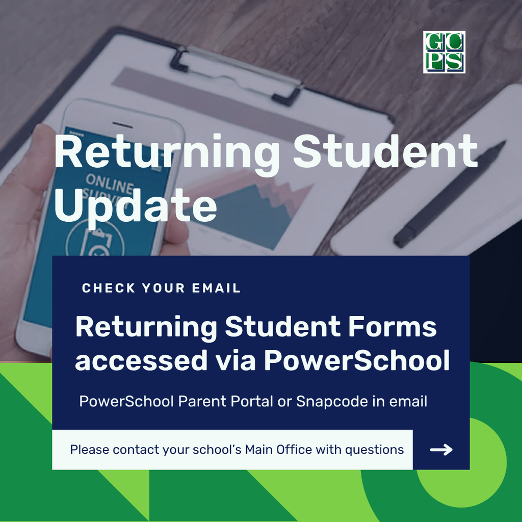 📢 The 2026–2027 Returning Student Annual Update is now open!  Parents/Guardians can complete required forms through the PowerSchool Parent Portal or via the Snapcode link sent by email. Please contact your school's main office with any questions. 
