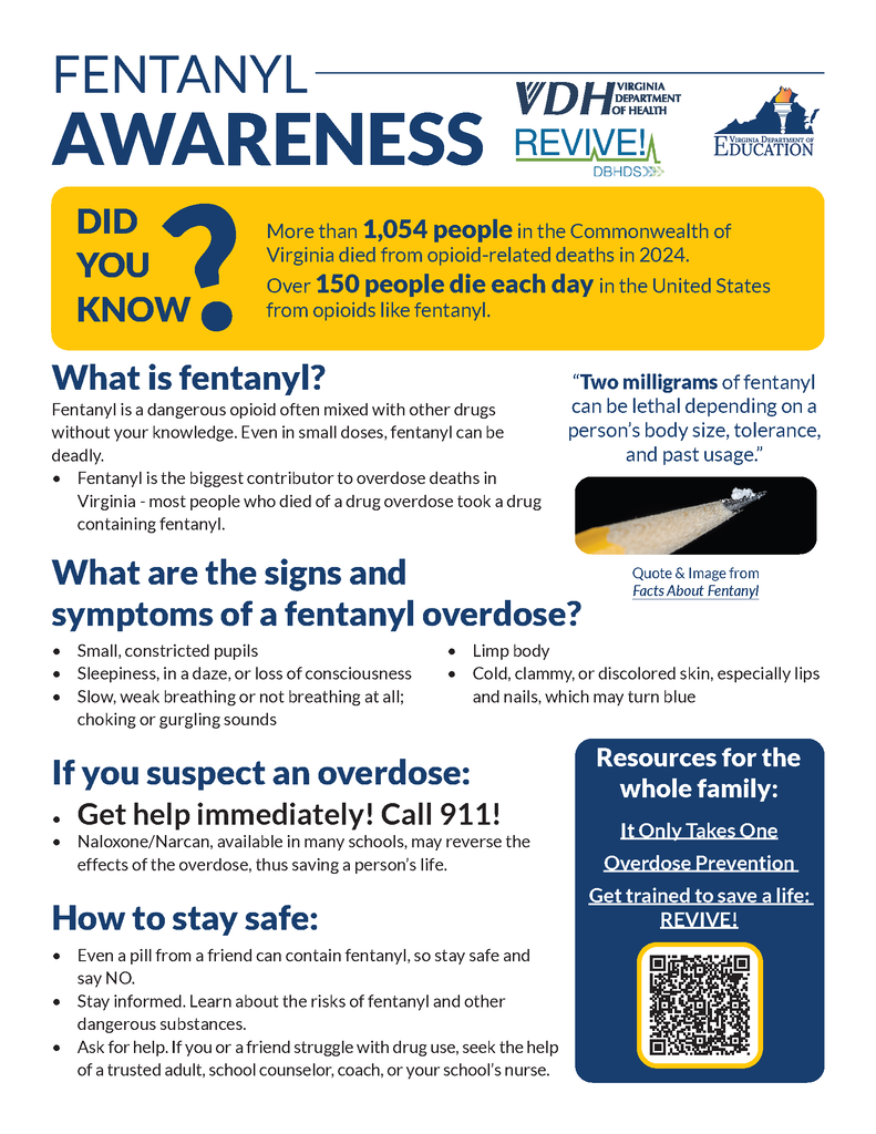 📢 Important Health & Safety Announcement for High School Families  Knowledge saves lives. Pursuant to Virginia Code § 22.1-206.01, we are sharing essential fentanyl education and awareness materials with all students in Grades 9–12.  Take a moment to review the attached informational one-pager to learn more about fentanyl risks, overdose prevention, and emergency response resources.  #FentanylAwareness #StudentSafety #VirginiaEducation #OpioidAwareness #HealthAndSafety