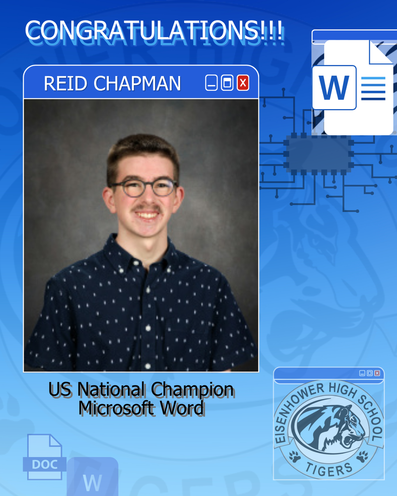 BACKGROUND:  blue ombre background with microsoft word graphics and the ehs round tiger logo, picture of reid chapman; text:  Congratulations Reid Chapman, US National Champion Microsoft Word