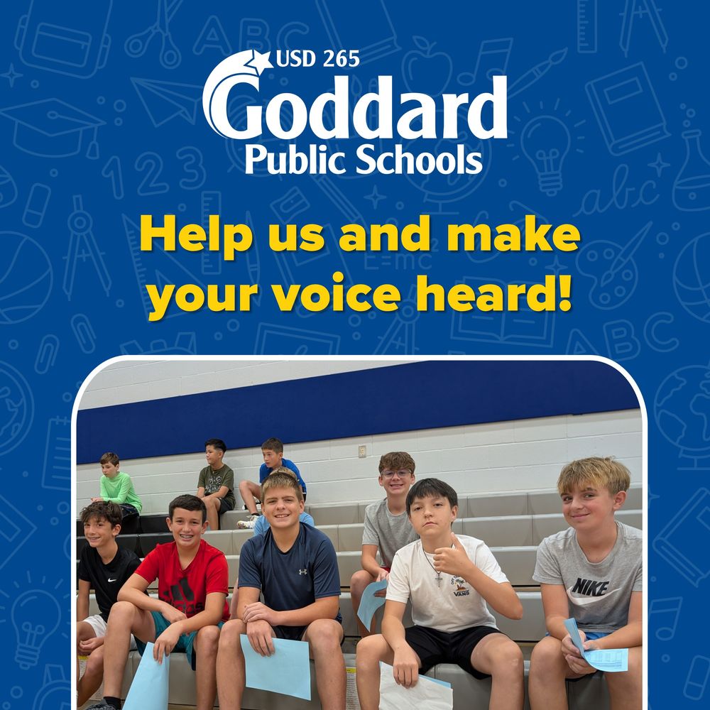 Survey - Just a few minutes can make a BIG impact! USD 265 Goddard Public Schools. Pride. Growth. Excellence.
