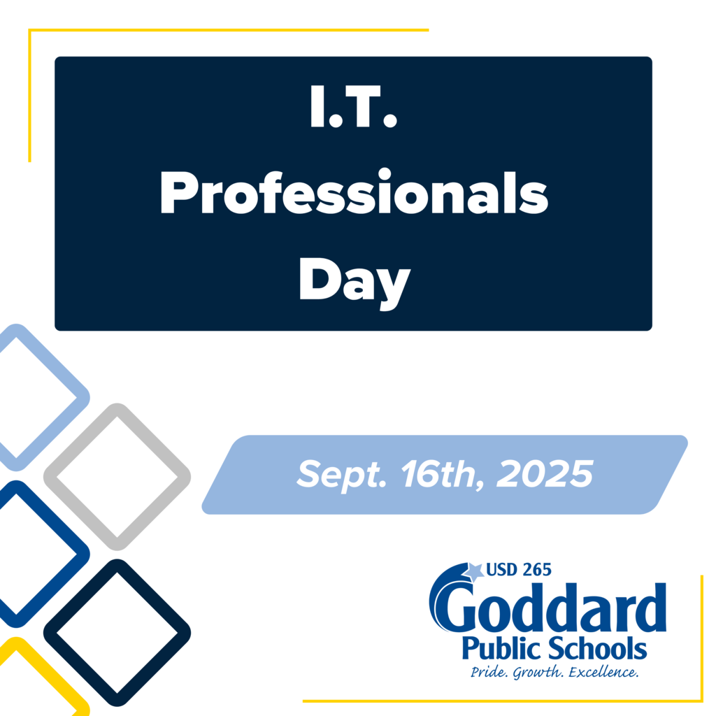 I.T. Professionals Day - Sept. 16th, 2025 - USD 265, Goddard Public Schools, Pride. Growth. Excellence.