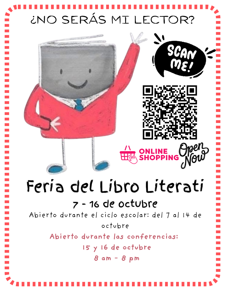 Literati Book Fair October 7th - 16th Open during school: Oct. 7th-14th Open during conferences:  October 15th and 16th   8 am - 8 pm