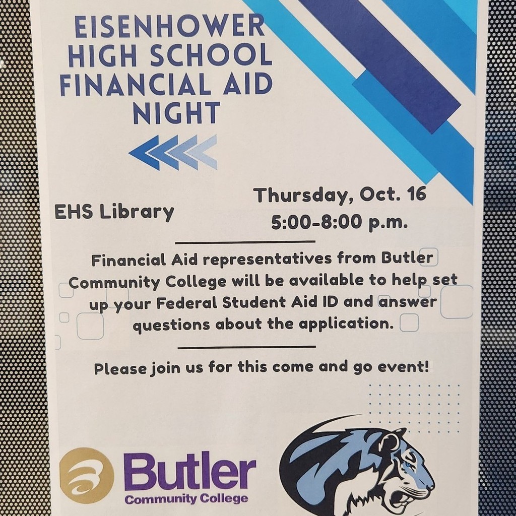 Financial Aid night at EHS
Oct. 16 
5-8pm
Butler comm college help with questions and application.