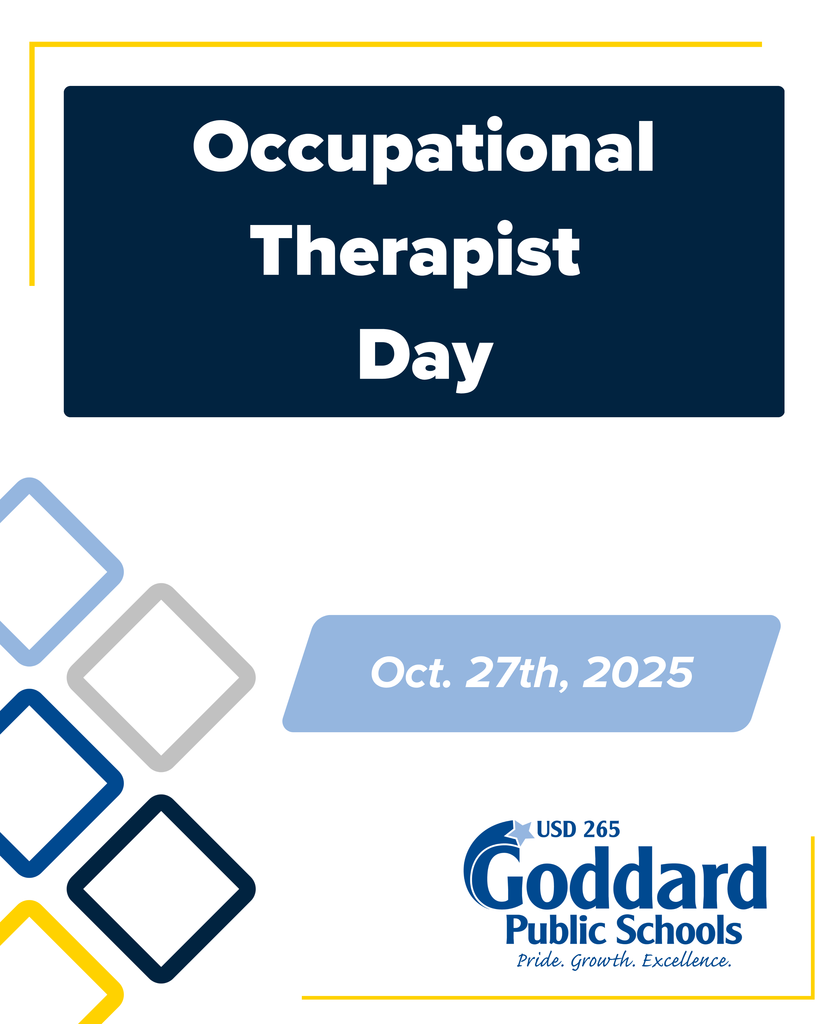 Occupational Therapist Day - Oct. 27th, 2025 - USD 265 Goddard Public Schools; Pride. Growth. Excellence.