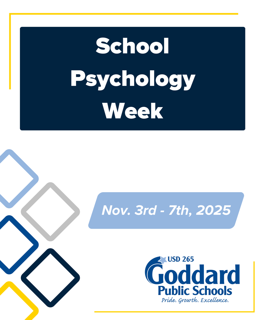 School Psychology Week, Nov. 3rd - 7th, 2025, USD 265 Goddard Public Schools, Pride. Growth. Excellence.