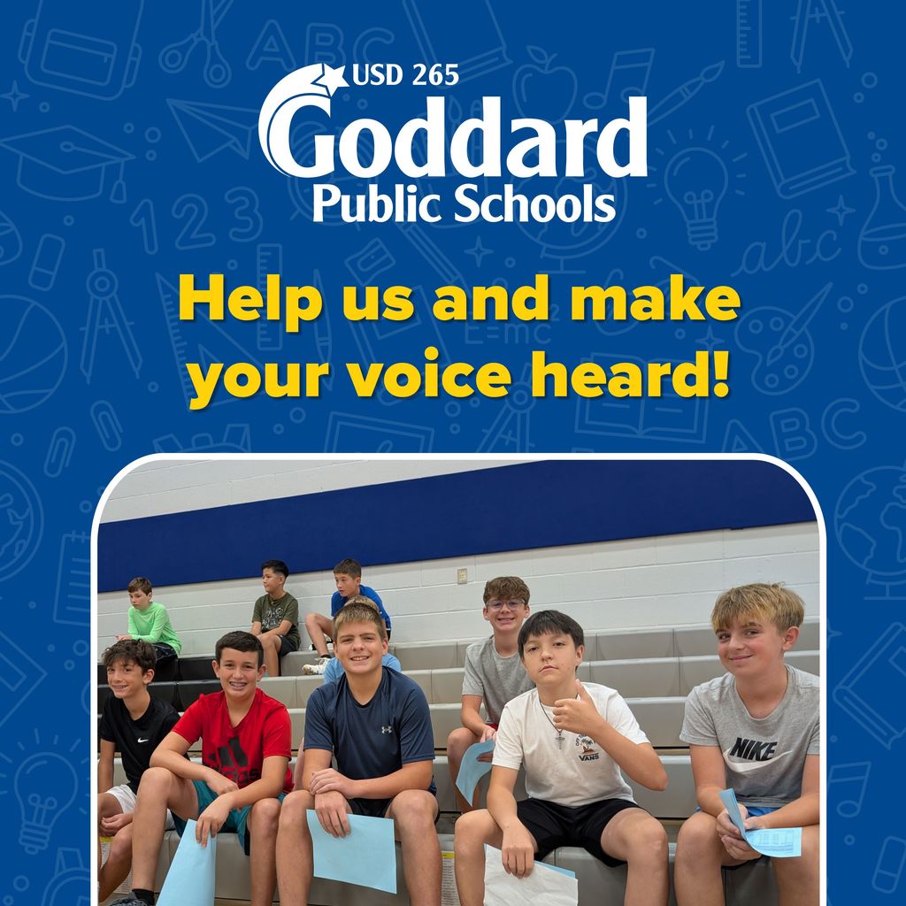 USD 265 Goddard Public Schools - Help us and make your voice heard!