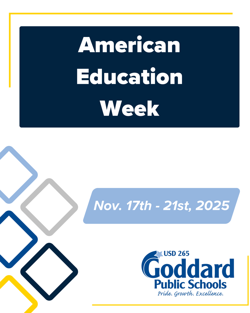 American Education Week, Nov. 17th - 21st, 2025, USD 265 Goddard Public Schools - Pride. Growth. Excellence.