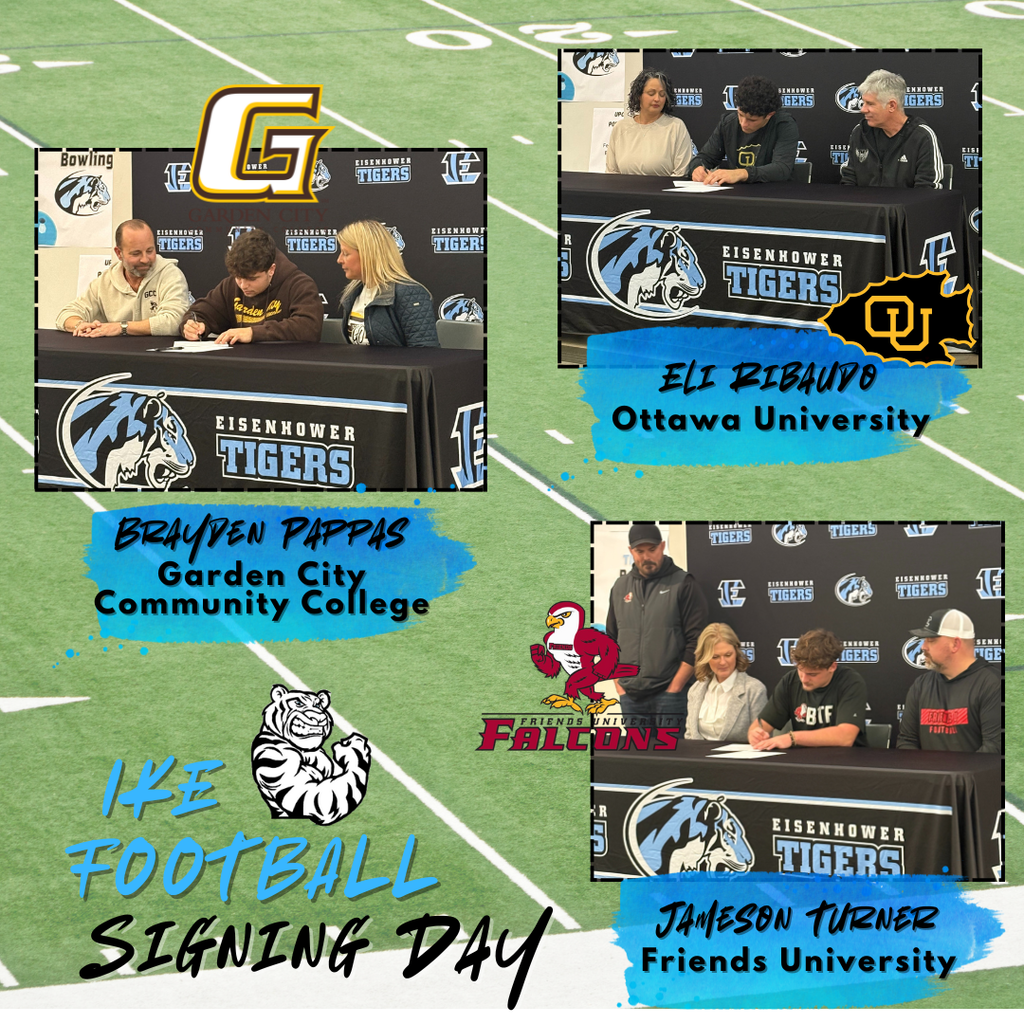 Background is a green football field with 3 photos of EHS football players signing letters of intent, Text reads:  IKE Football Signing Day, Brayden Pappas-Garden City Community College; Eli Ribaudo-Ottawa University; Jameson Turner-Friends University