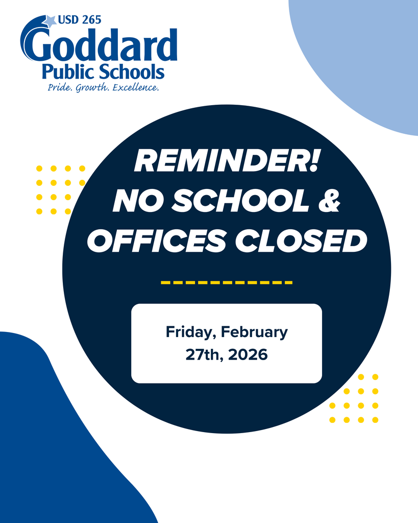 USD 265 Goddard Public Schools - Reminder! No School & Offices Closed - Friday, February 27th, 2026