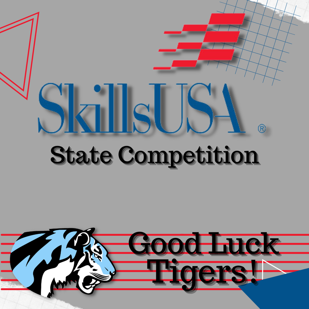 Grey background with red and blue geometric shapes. EHS LOGO in the corner. Text reads, "Skills USA State Competition", "Good Luck Tigers!"
