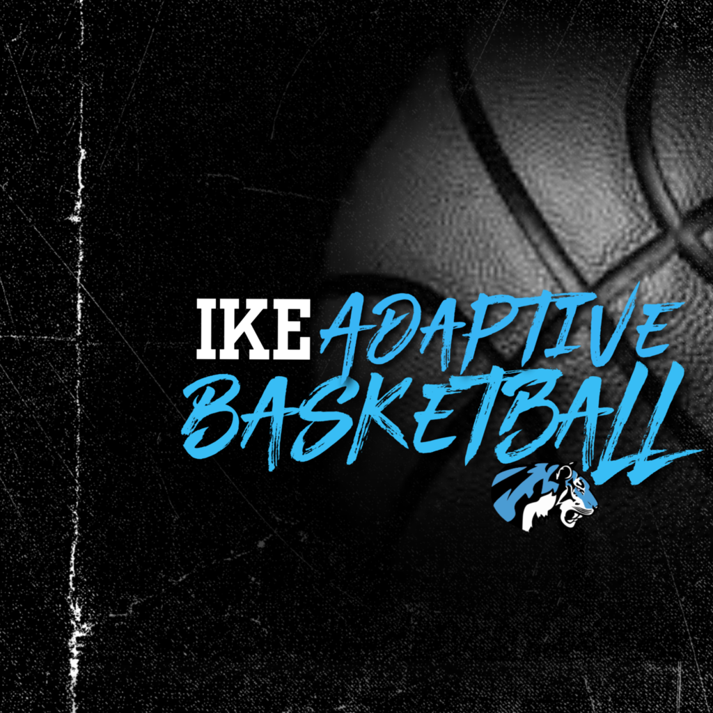 Background is black with a basketball and small tiger logo;  Text:  "IKE Adaptive Basketball"