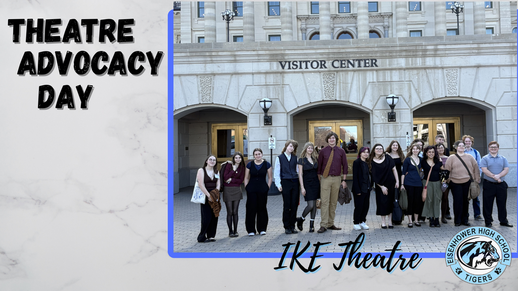 Background:  white background with picture of Kansas Capitol and students, EHS logo; Text:  Theatre Advocacy Day IKE Theatre