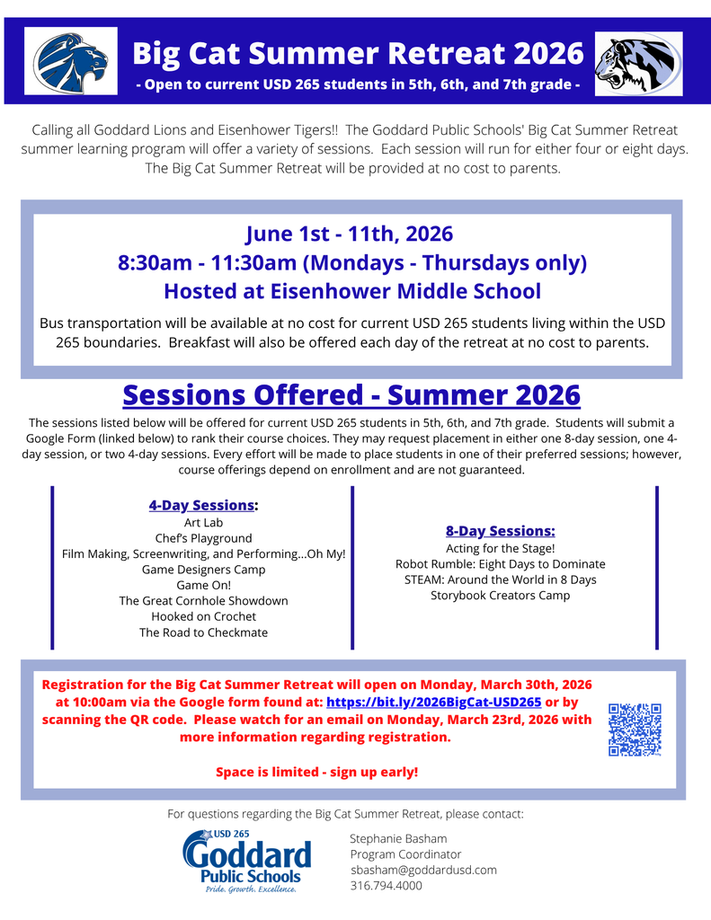 Flyer for "Big Cat Summer Retreat 2026" hosted at Eisenhower Middle School. Sessions run June 1-11 for 5th-7th graders. Features various 4-day and 8-day sessions like Art Lab and Acting for the Stage. Registration opens March 30, 2026, via Google Form. Free bus transport and breakfast provided. Contact Stephanie Basham with questions - sbasham@goddardusd.com