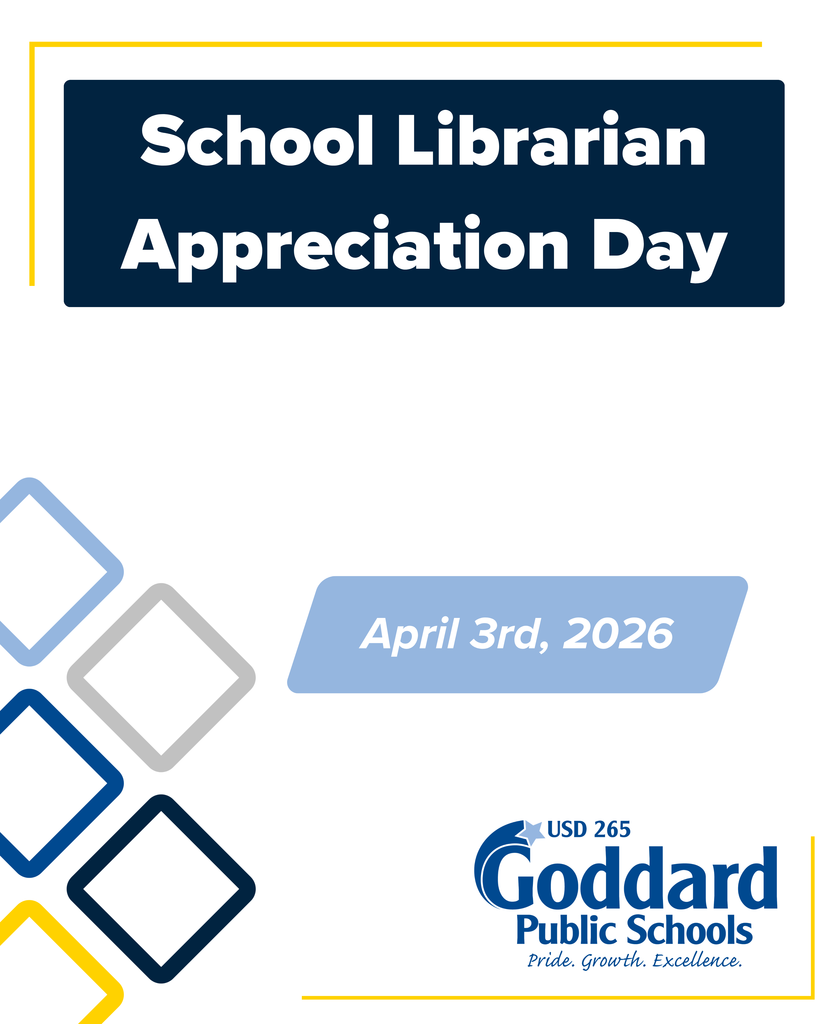 Graphic for School Librarian Appreciation Day on April 3rd, 2026. Blue and white design with diamond shapes and Goddard Public Schools logo.