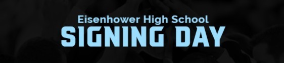 Eisenhower High School Signing Day 2026 