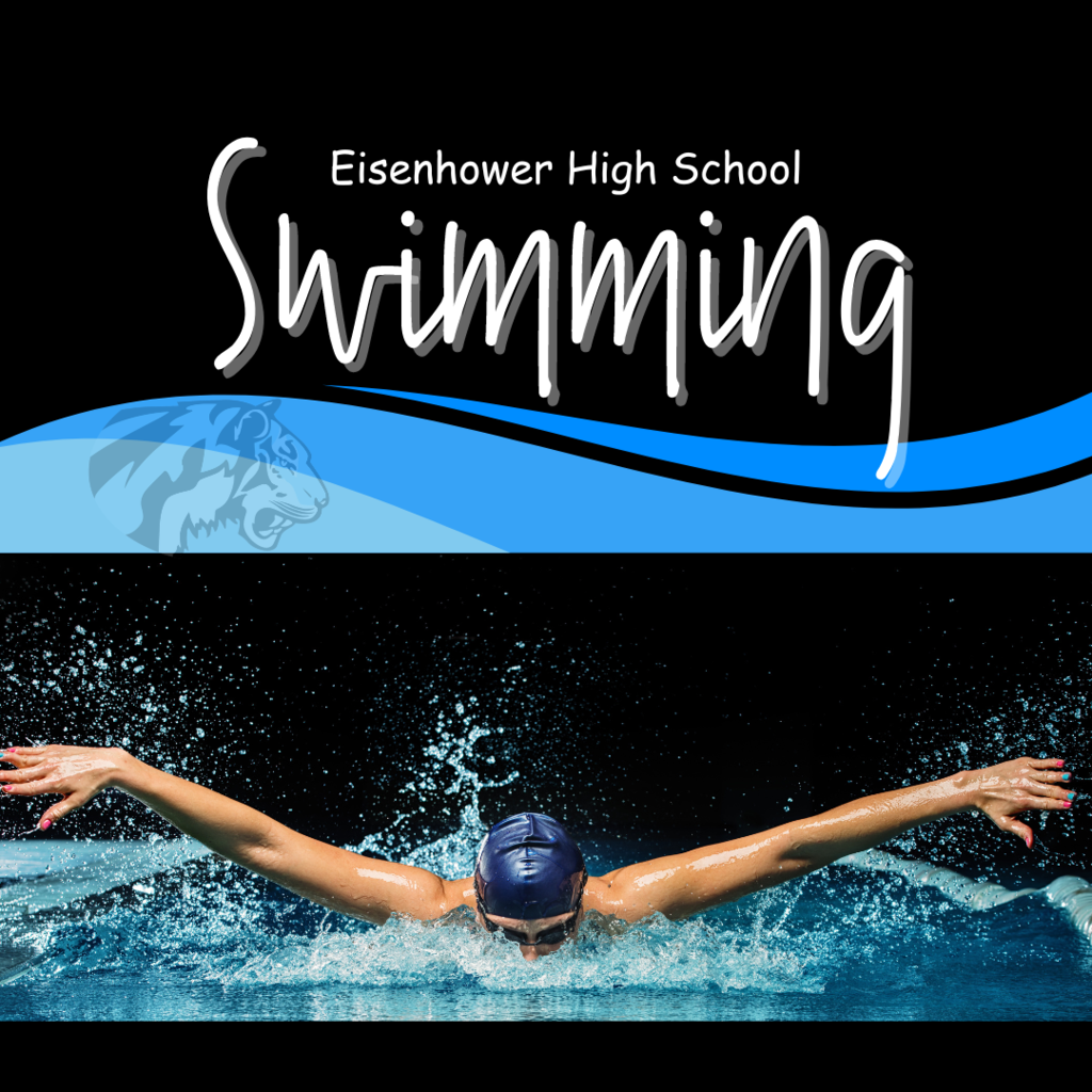 background:  black and blue with a swimmer and blue waves with tiger head logo;  text: Eisenhower High School Swimming