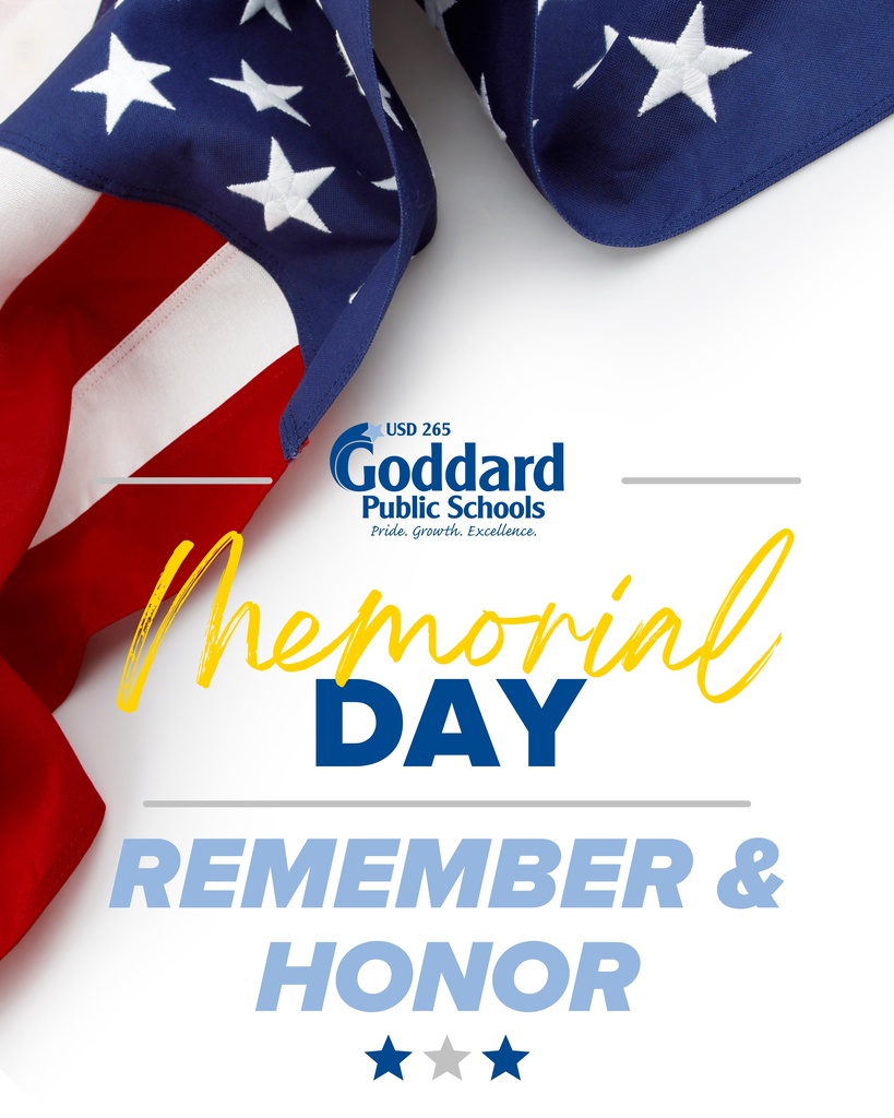 Memorial Day tribute with American flag fabric in the background. Text reads 'Goddard Public Schools, Memorial Day, Remember & Honor.' Somber and respectful tone.