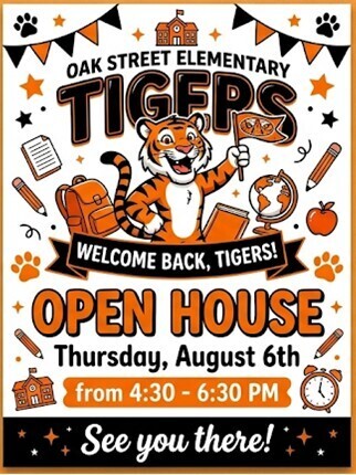 Welcome to Oak Street Elementary. We are excited to begin this year with you and your student. The school year is fast approaching and we are excited to be able to host Open House/Back to School Night tomorrow from 4:30 – 6:30 p.m. Open House is a “come and go” event where you will have the opportunity to meet your student’s teacher as well as meet other Oak Street staff throughout the building. Our generous PTO has again purchased shirts for each Oak Street student. Students will be able to pick up their shirt during Open House in their homeroom class. In addition, bring your camera as PTO has arranged for Sign Gypsies to have a display in the front of the building from 12-7, transportation will provide a bus and we still have our amazing OAK Street Elementary sign in the front yard. These are all great opportunities to take back to school pictures. Open House is also a great time to bring your student’s backpack and supplies to the classroom so they don't have to carry them all on their first day. The office will also be available to receive any forms you still need to turn in for the school year (birth certificates, health records, physicals, etc.), apply money on lunch accounts or take money for any school fees that still need to be paid. Nurse Gini will be available for those wishing to drop off any medication that your student might need during the school day. Please ensure the proper medical forms have been filled out and accompany the medication when it is turned into the school office. Teachers are in meetings until 3:00 so to give them enough time to prepare, doors will not open until 4:30. We look forward to meeting our new kiddos and seeing our returning familiar faces. If you have any questions, please call the OAK Street Office at 794-4200