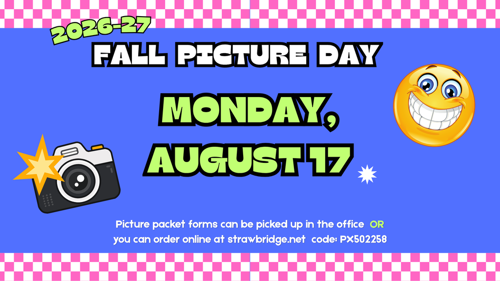 background: blue with pink and white check stripes, smiley face, camera. text: 2026-27 fall picture day monday, august 17, picture packet forms can be picked up in the office or you can order online at strawbridge.net, use code: px502258