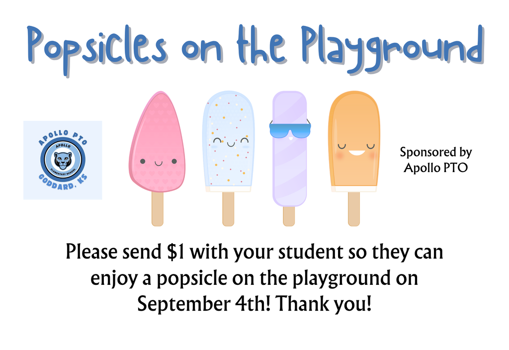 Popsicles on the Playground! Sent $1 with you students to enjoy popsicles on the playground on September 4th