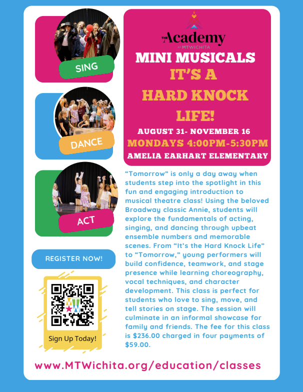 Colorful flyer for Mini Musicals: “It’s a Hard Knock Life!” featuring singing, dancing, acting classes, dates, school, and registration QR code.
