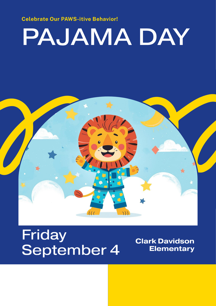 Pajama Day poster with a cheerful lion in blue pajamas beneath a moonlit sky; event is Friday, September 4, at Clark Davidson Elementary.