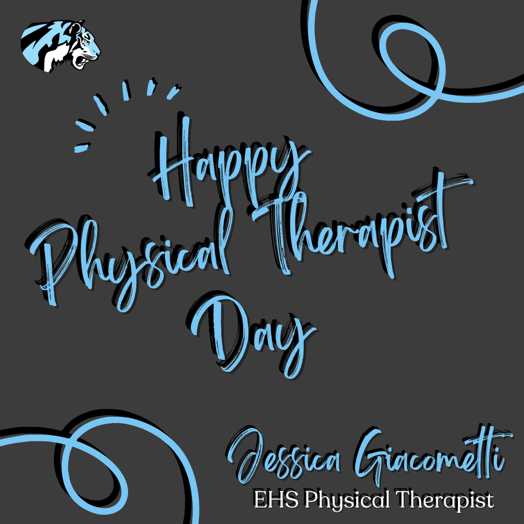 background:  black with blue swirls, tiger logo, text;  Text:  Happy Phisical Therapist Day Jessica Giacometti, EHS Physical Therapist