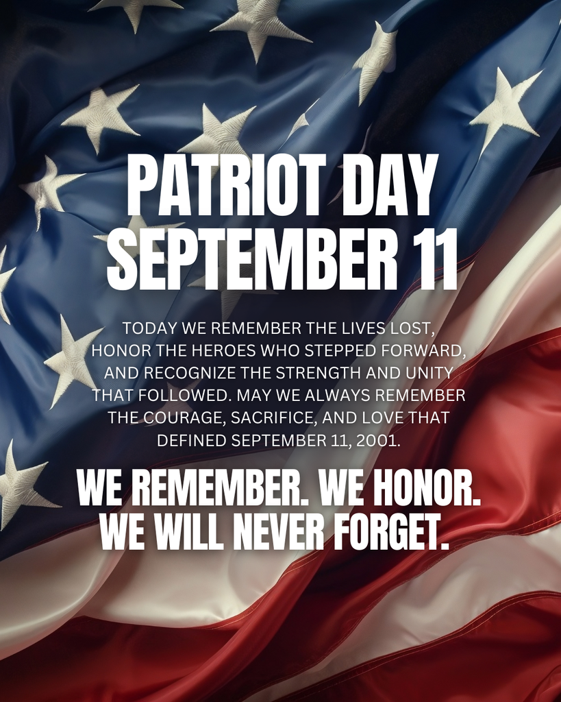 Patriot Day tribute over a waving American flag, honoring September 11 lives lost, heroes, unity, courage, sacrifice, and remembrance.