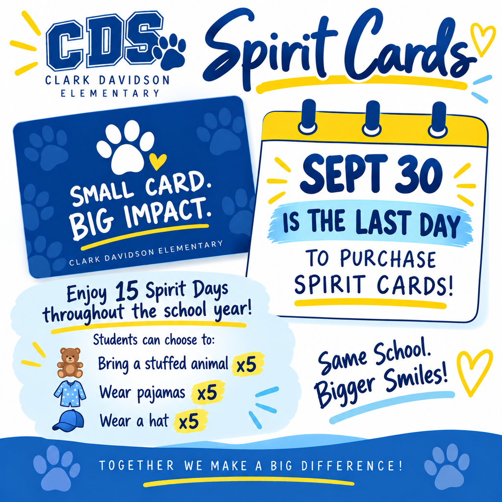 Cheerful Clark Davidson Elementary Spirit Cards flyer: Sept. 30 is the last purchase day; 15 spirit days support students with fun dress-up choices.