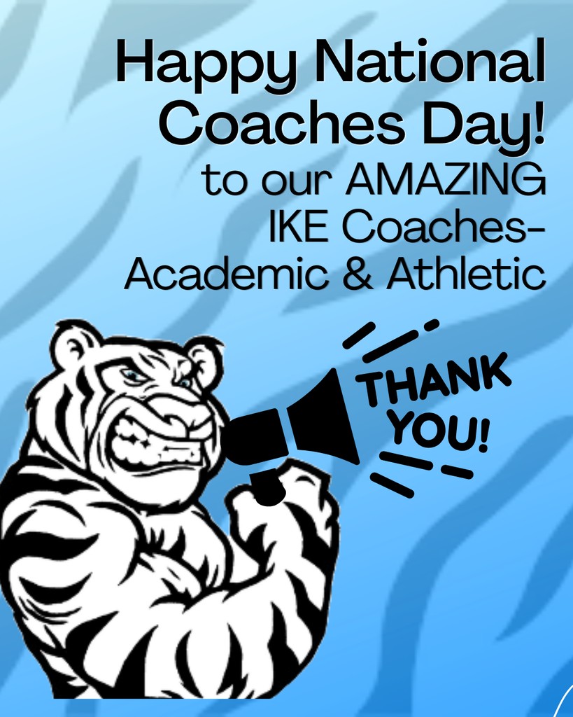 background:  blue with black tiger stripes, white tiger showing muscles with a megaphone that says "thank you";  text:  happy national coaches day! to our amazing IKE coaches-academic & athletic