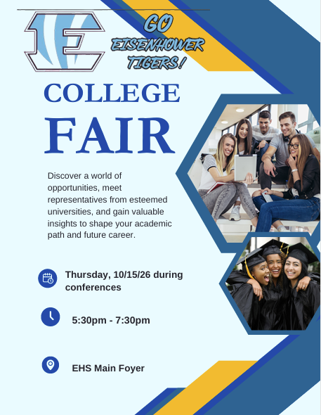 background: light blue with dark blue & yellow stripes, student pictures, EHS E logo; text: College Fair, Thursday, 10/15/2026, during conferences, 5:30-7:30pm, EHS Main Foyer