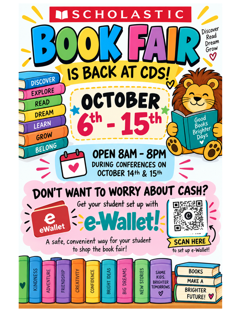 Colorful Scholastic Book Fair flyer announces October 6–15 at CDS, featuring a cheerful lion, bright books, an e-wallet QR code, and upbeat school spirit.