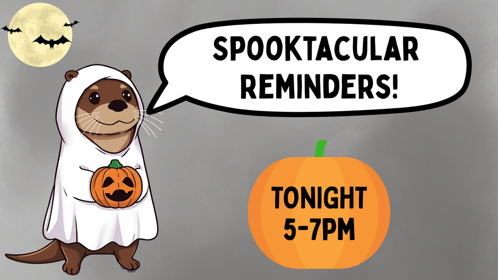 Spooktacular Reminders
